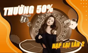 Nạp Lần 2 Tặng 50% Tại Nhà Cái S666: Ưu Đãi Hấp Dẫn