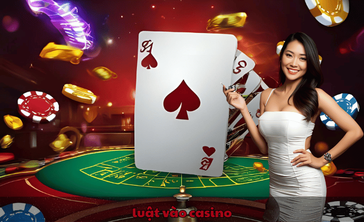 Luật vào casino